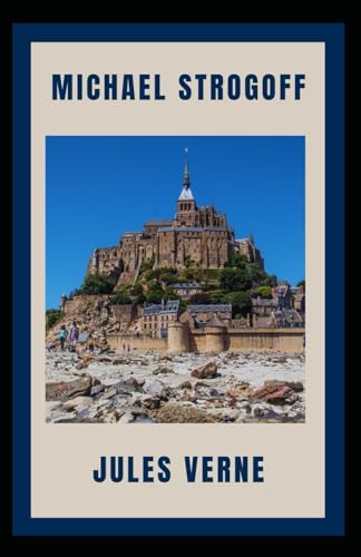 Michael Strogoff: An adventure novel von Independently published